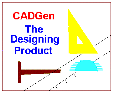 CADGen - Your General Purpose CAD Product.